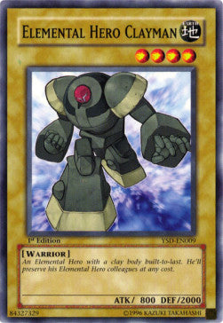 Clayman EROE Elementale - Starter Deck: GX 2006 (Common) [YSD-009]