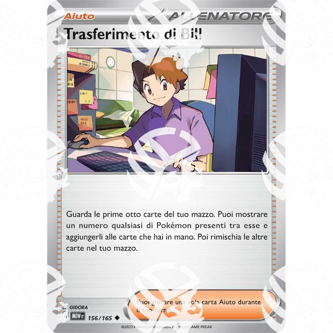 151 - Bill's Transfer - 156/165 - Warcard - 151 - Bill's Transfer - 156/165 i prezzi più bassi sul mercato, solo da www.warcardshop.com! Carte singole, box, buste e mazzi.
