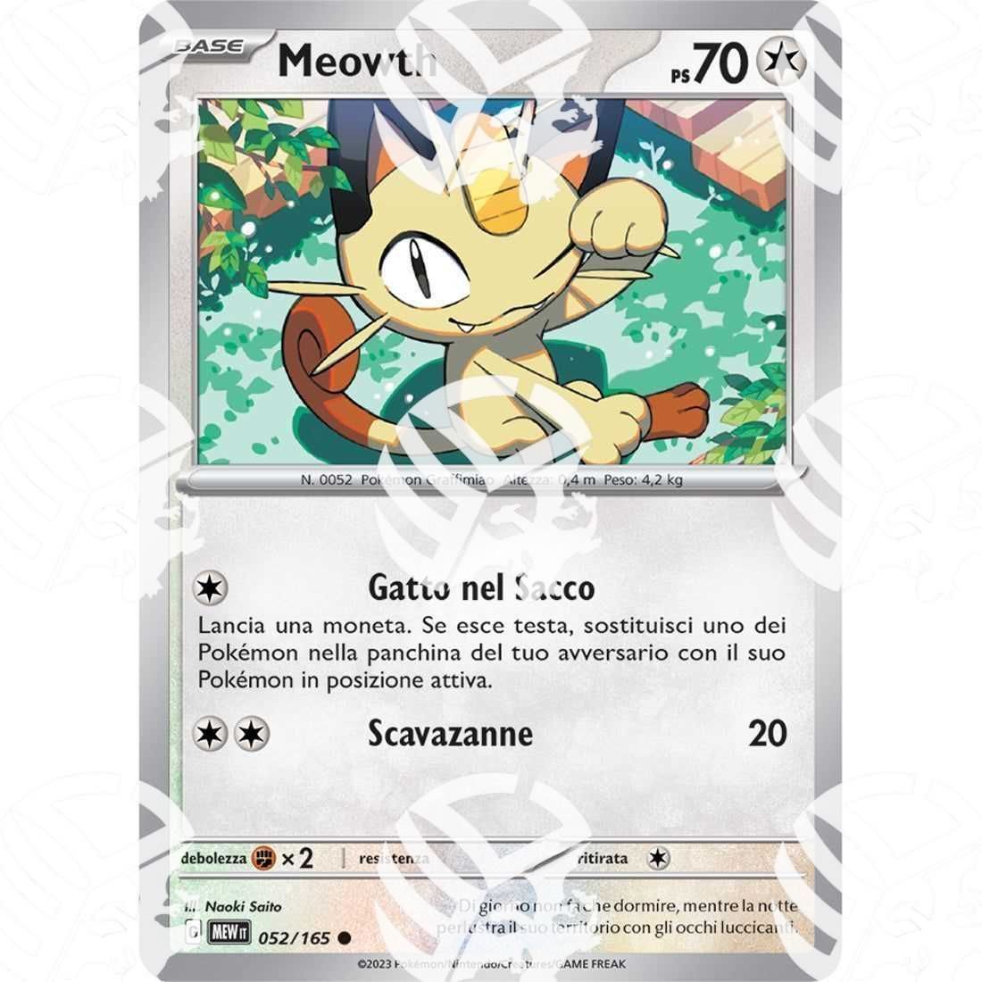 151 - Meowth - 052/165 - Warcard - 151 - Meowth - 052/165 i prezzi più bassi sul mercato, solo da www.warcardshop.com! Carte singole, box, buste e mazzi.