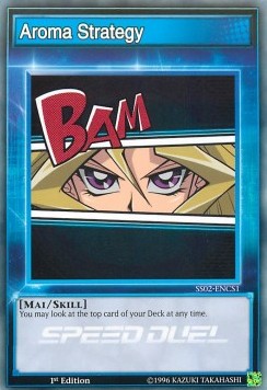 Strategia Aromatica (Skill) - Speed Duel Starter Decks: Duelists of Tomorrow (Common) [SS02-CS1]