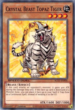 Bestia Cristallo Tigre Topazio - Speed Duel GX: Cofanetto Accademia del Duellante (Common) [SGX1-F06]