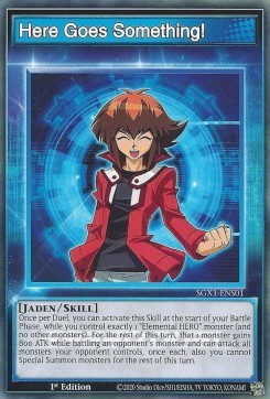 Here Goes Something! (Skill) - Speed Duel GX: Cofanetto Accademia del Duellante (Common) [SGX1-S01]