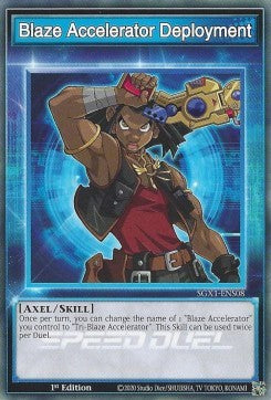 Blaze Accelerator Deployment (Skill) - Speed Duel GX: Cofanetto Accademia del Duellante (Common) [SGX1-S08]