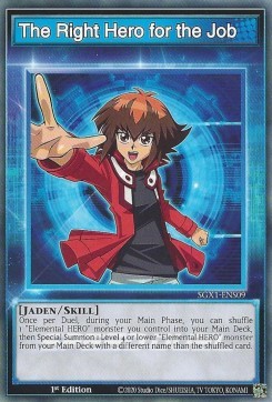 The Right Hero for the Job (Skill) - Speed Duel GX: Cofanetto Accademia del Duellante (Common) [SGX1-S09]