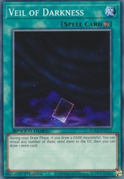 Velo dell'Oscurità - Speed Duel GX: Duelists of Shadows (Common) [SGX3-G12]