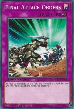 Ordini di Attacco Finale - Speed Duel GX: Duelists of Shadows (Common) [SGX3-G19]