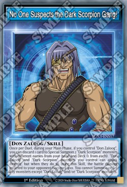 No One Suspects the Dark Scorpion Gang! (Skill) - Speed Duel GX: Duelists of Shadows (Common) [SGX3-S17]