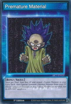 Premature Material (Skill) - Speed Duel: Strade della Città dei Duelli (Common) [SBC1-S20]
