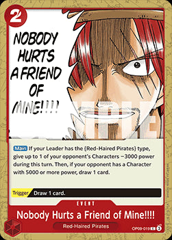 Nobody Hurts a Friend of Mine!!!! (OP09-019) - Emperors in the New World (Common) [OP09-019]
