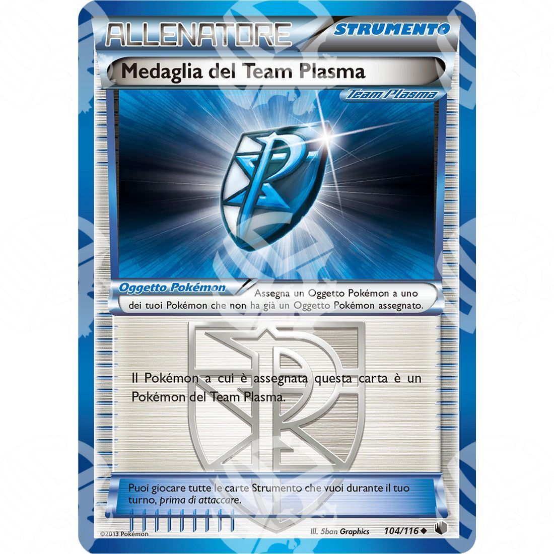 Glaciazione Plasma - Team Plasma Badge - 104/116 - Warcard - Glaciazione Plasma - Team Plasma Badge - 104/116 i prezzi più bassi sul mercato, solo da www.warcardshop.com! Carte singole, box, buste e mazzi.