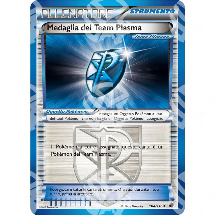Glaciazione Plasma - Team Plasma Badge - 104/116 - Warcard - Glaciazione Plasma - Team Plasma Badge - 104/116 i prezzi più bassi sul mercato, solo da www.warcardshop.com! Carte singole, box, buste e mazzi.
