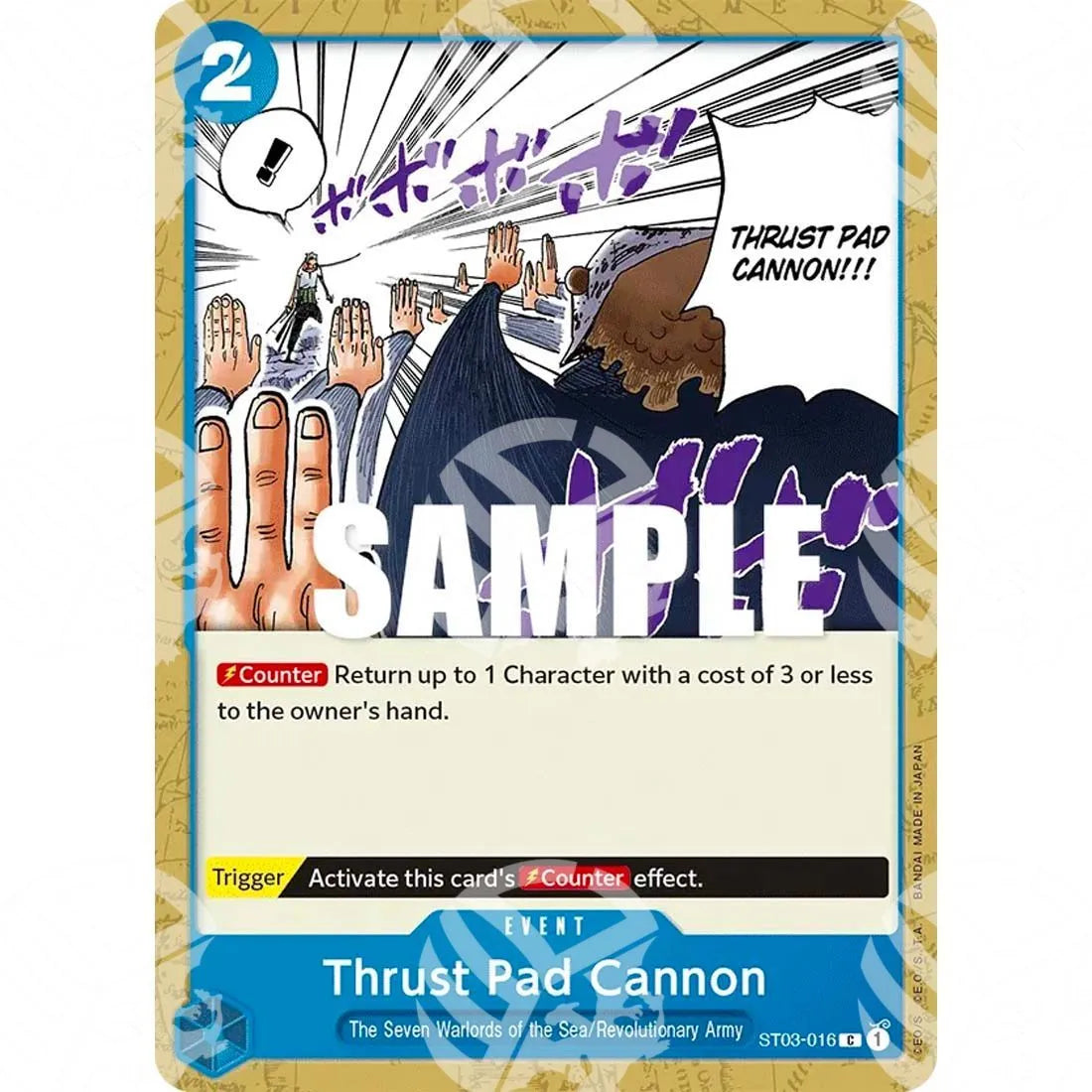 Starter Deck: The Seven Warlords of the Sea - Thrust Pad Cannon-ST03-016 -326
